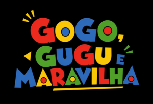 Gogo, Gugu e Maravilha