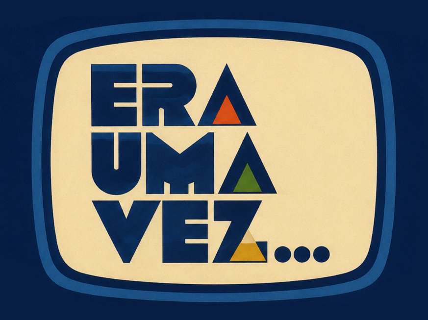 Era Uma Vez