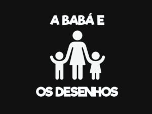 A Babá e Os Desenhos