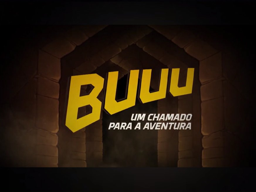 Buuu, Um Chamado Para Aventura
