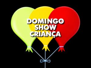 Domingo Show Criança