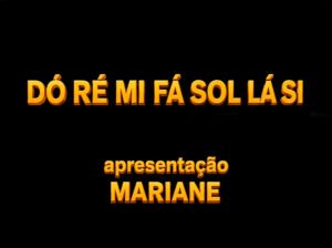 Dó Ré Mi Fá Sol Lá Si Com Mariane
