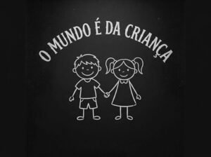 O Mundo é da Criança