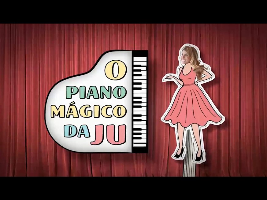 O Piano Mágico da Ju