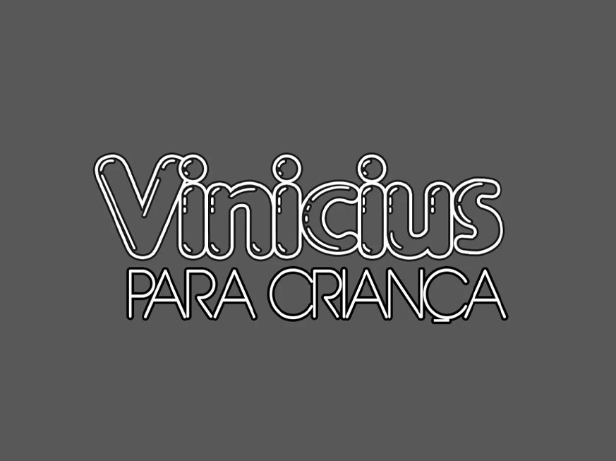 Vinícius Para Crianças