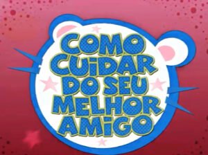 Como Cuidar do Seu Melhor Amigo