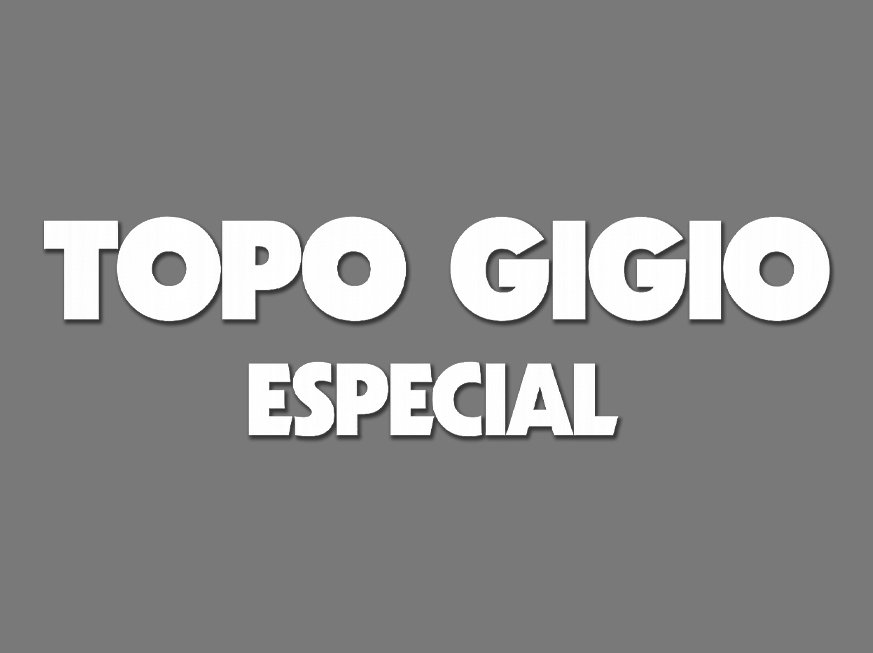 Topo Gigio Especial