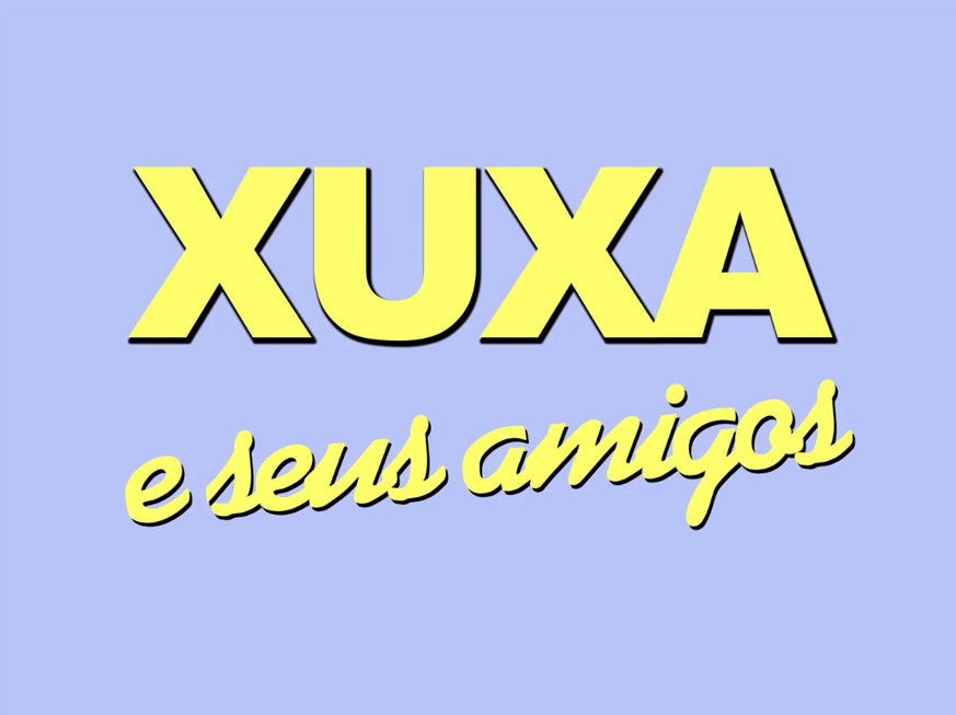 Xuxa e Seus Amigos